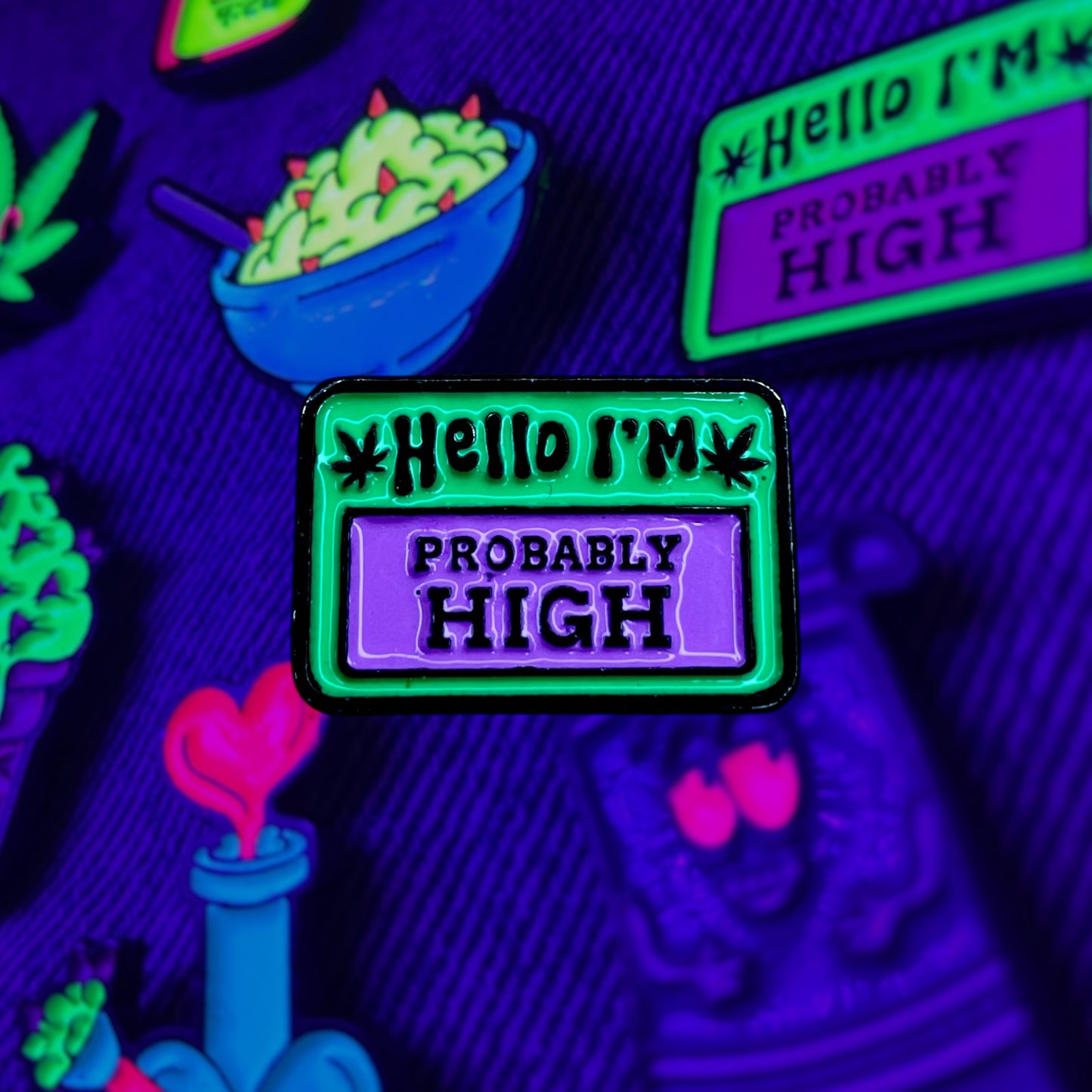 Pin Probably High (Neón)